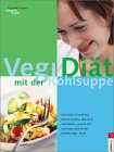 diaet-duell.de-Buchtip: Vegi-Di�t mit der Kohlsuppe - Das Kohlsuppen Buch